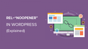 Noopener on wordpress explained